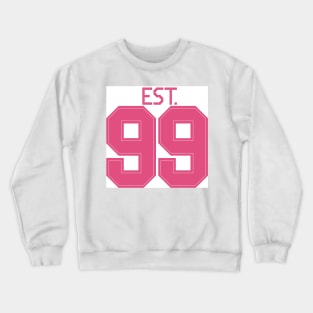 Est. 99 pink Crewneck Sweatshirt